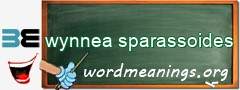 WordMeaning blackboard for wynnea sparassoides